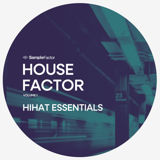 House Factor vol. 1 - Hihat Essentials - Sample Factor