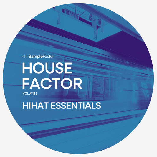 House Factor vol. 2 - Hihat Essentials - Sample Factor