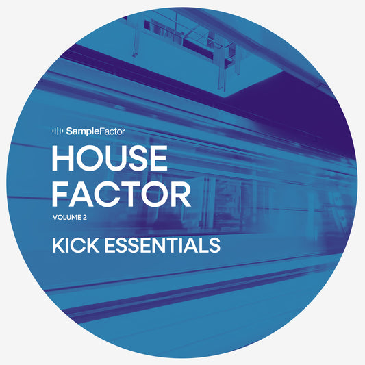 House Factor vol. 2 - Kick Essentials - Sample Factor