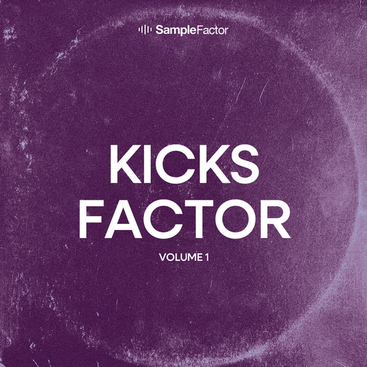 Kicks Factor vol. 1 - Sample Factor