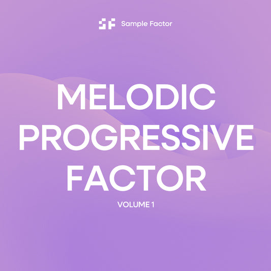 Melodic Progressive Factor vol .1